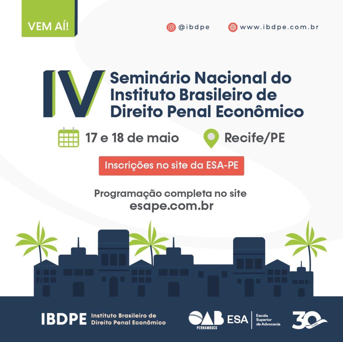 IV Seminário Nacional do Instituto Brasileiro de Direito Penal Econômico