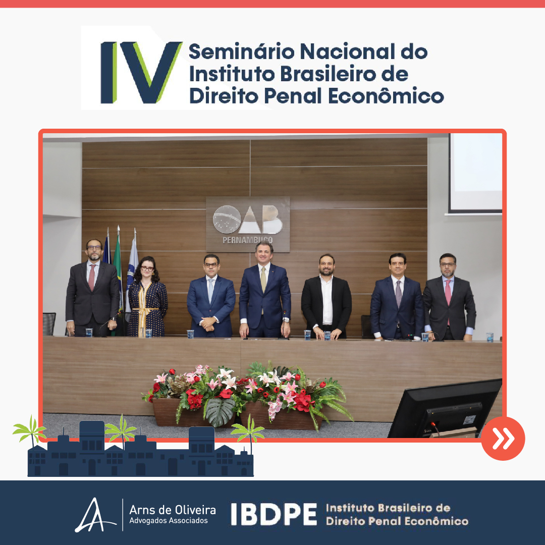 Advogados participam do IV Seminário Nacional do Instituto Brasileiro de Direito Penal Econômico